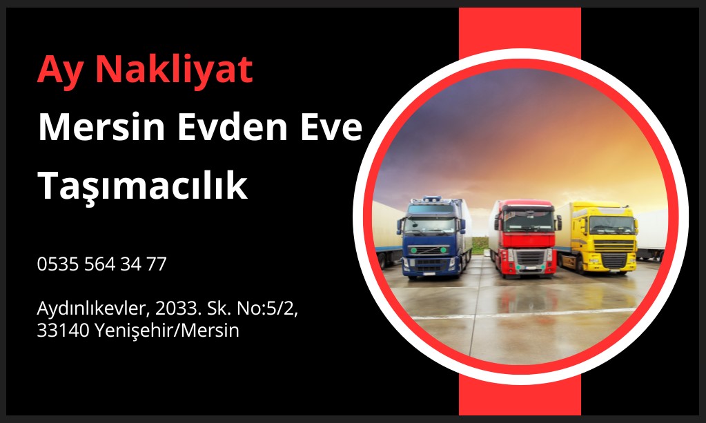 Mersin Evden Eve Taşımacılık - Ay Nakliyat Mersin Evden Eve Nakliyat