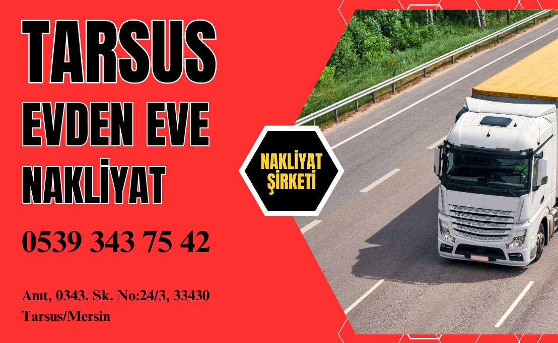 Tarsus Evden Eve Nakliyat Mersin Evden Eve Nakliyat